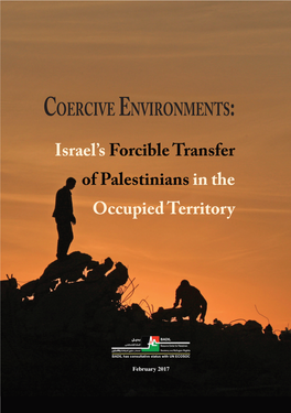 Coercive Environments: Israel’S Forcible Transfer of Palestinians in the Occupied Territory