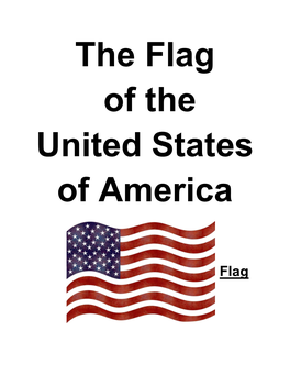 The Flag of the United States of America