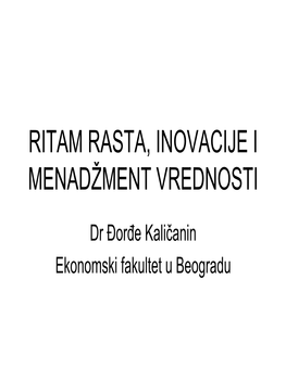 Ritam Rasta, Inovacije I Menadžment Vrednosti