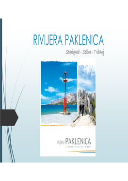 RIVIJERA PAKLENICA Starigrad –––Seline ---Tribanj RIVIJERA PAKLENICA