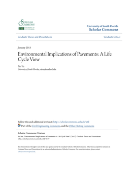 Environmental Implications of Pavements: a Life Cycle View Bin Yu University of South Florida, Yubin@Mail.Usf.Edu