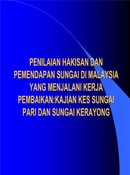 Penilaian Hakisan Dan Pemendapan Sungai Di Malaysia Yang Menjalani