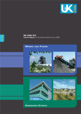 UK COAL PLC Interim Report for the Period Ended 30 June 2008 Interim Report 2 0 0 8