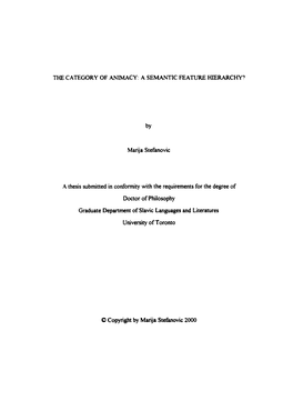 THE CATEGORY of ANMACY: a SEMANTIC FEATURE HIERARCWY? Marija Stefanovic a Thesis Submitted in Confomiity with the Requirements F