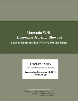 Macondo Well– Deepwater Horizon Blowout Lessons for Improving Offshore Drilling Safety