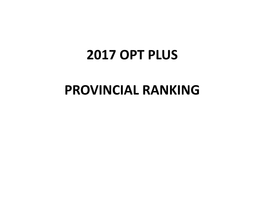 2017 Opt Plus Provincial Ranking