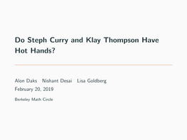 Do Steph Curry and Klay Thompson Have Hot Hands?