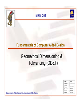 Geometrical Dimensioning & Tolerancing (GD&T)