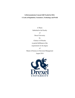 Is Retransmission Consent Still Needed in 2016: a Look at Regulation, Consumers, Technology and Profit