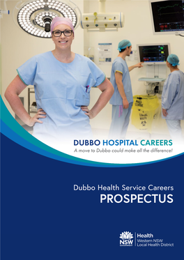 Dubbo Health Service Careers PROSPECTUS Contents