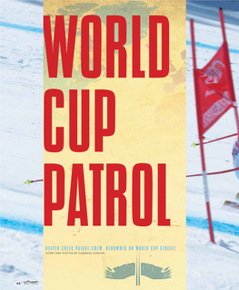 Beaver Creek Patrol/Crew, Renowned on World Cup Circuit Story and Photos by Candace Horgan