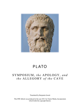 SYMPOSIUM, the APOLOGY, and the ALLEGORY of the CAVE