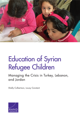 Education of Syrian Refugee Children Managing the Crisis in Turkey, Lebanon, and Jordan
