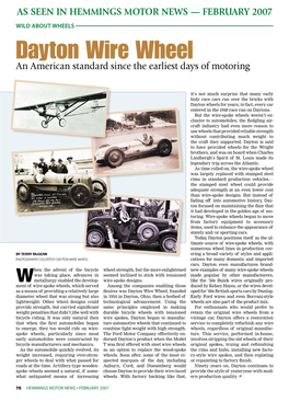 AS SEEN in HEMMINGS MOTOR NEWS — FEBRUARY 2007 WILD ABOUT WHEELS Dayton Wire Wheel an American Standard Since the Earliest Days of Motoring