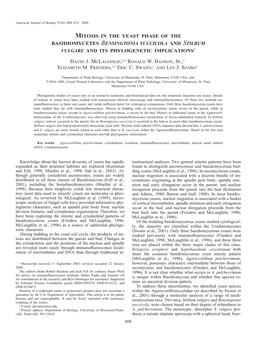 Mitosis in the Yeast Phase of the Basidiomycetes Bensingtonia Yuccicola and Stilbum Vulgare and Its Phylogenetic Implications1