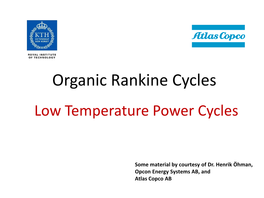 Organic Rankine Cycles Low Temperature Power Cycles