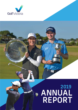 Annual Report Golf Victoria 2019 Annual Report 3