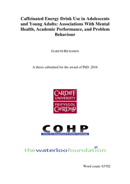 Caffeinated Energy Drink Use in Adolescents and Young Adults: Associations with Mental Health, Academic Performance, and Problem Behaviour