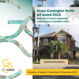 Grace Cossington Smith Art Award 2015 National Art Award Supporting Contemporary Australian Artists