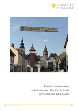 Einzelhandelskonzept Im Rahmen Des ISEK Für Die Stadt OSTHEIM VOR DER RHÖN