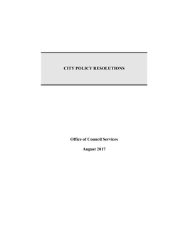 Office of Council Services August 2017 CITY POLICY RESOLUTIONS