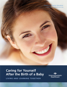 Caring for Yourself After the Birth of a Baby LIVING and LEARNING TOGETHER