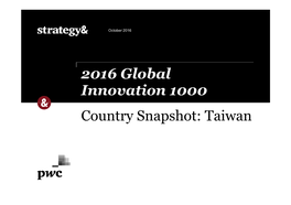 2016 Global Innovation 1000 Country Snapshot: Taiwan 2016 Global Innovation 1000 Country Snapshot: Taiwan