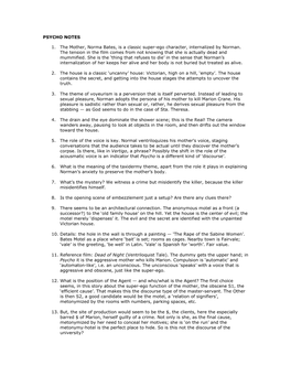 PSYCHO NOTES 1. the Mother, Norma Bates, Is a Classic Super-Ego Character, Internalized by Norman. the Tension in the Film Comes