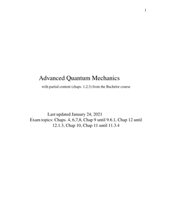 Advanced Quantum Mechanics with Partial Content (Chaps