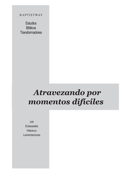 Atravezando Por Momentos Difíciles