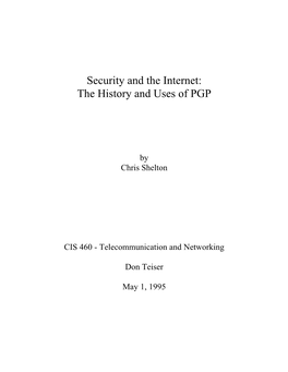 Security and the Internet: the History and Uses of PGP