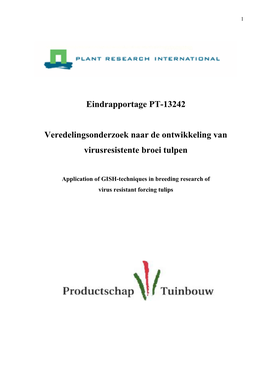 Eindrapportage PT-13242 Veredelingsonderzoek Naar De Ontwikkeling Van Virusresistente Broei Tulpen