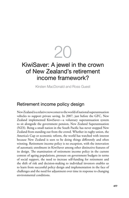 20. Kiwisaver: a Jewel in the Crown of New Zealand's Retirement Income Framework?