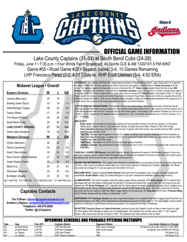 OFFICIAL GAME INFORMATION Lake County Captains (21-33) at South Bend Cubs (24-28) Friday, June 1 • 7:35 P.M