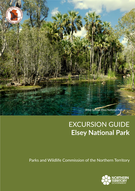 EXCURSION GUIDE Elsey National Park