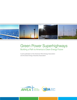 Green Power Superhighways Building a Path to America’S Clean Energy Future