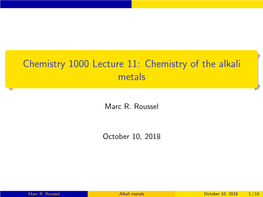 Chemistry 1000 Lecture 11: Chemistry of the Alkali Metals