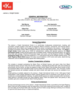 GENERAL INFORMATION 400 SE 2Nd Avenue 3Rd Floor • Miami, FL 33131 Main (305) 416-5970 • Box Office (305) 416-5978 • Fax (305) 350-7910