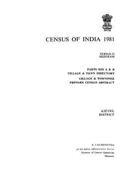 District Census Handbook, Aizawl, Part XIII-A & B, Series-31, Mizoram