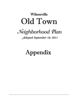 Old Town Neighborhood Plan Appendices