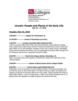 Lincoln: People and Places in His Early Life May 15 - 17, 2018