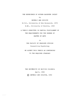 THE EXPERIENCE of MOTHER-DAUGHTER INCEST by BEVERLY ANN OGILVIE B.P.E., University of New Brunswick, 1975 B.Ed., University of Moncton, 1983