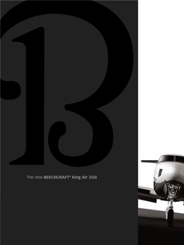 The New BEECHCRAFT® King Air 350I the World’S Most Legendary Turboprop Is Now the World’S Most Advanced