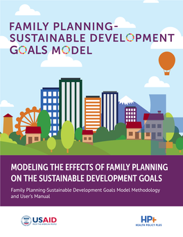 Family Planning-Sustainable Development Goals Model Methodology and User’S Manual