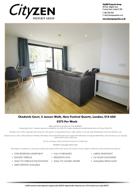 Chadwick Court, 2 Jonzen Walk, New Festival Quarte, London, E14 6GS £275 Per Week