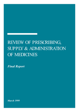 Review of Prescribing, Supply & Administration of Medicines