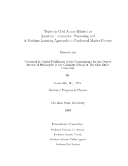 Topics in Cold Atoms Related to Quantum Information Processing and a Machine Learning Approach to Condensed Matter Physics