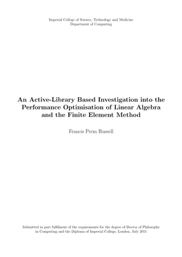 An Active-Library Based Investigation Into the Performance Optimisation of Linear Algebra and the Finite Element Method