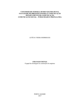 Universidade Federal Do Rio Grande Do Sul Faculdade De Biblioteconomia E Comunicação Departamento De Comunicação Comunicação Social – Publicidade E Propaganda