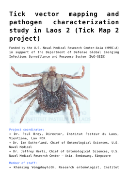Tick Vector Mapping and Pathogen Characterization Study in Laos 2 (Tick Map 2 Project)